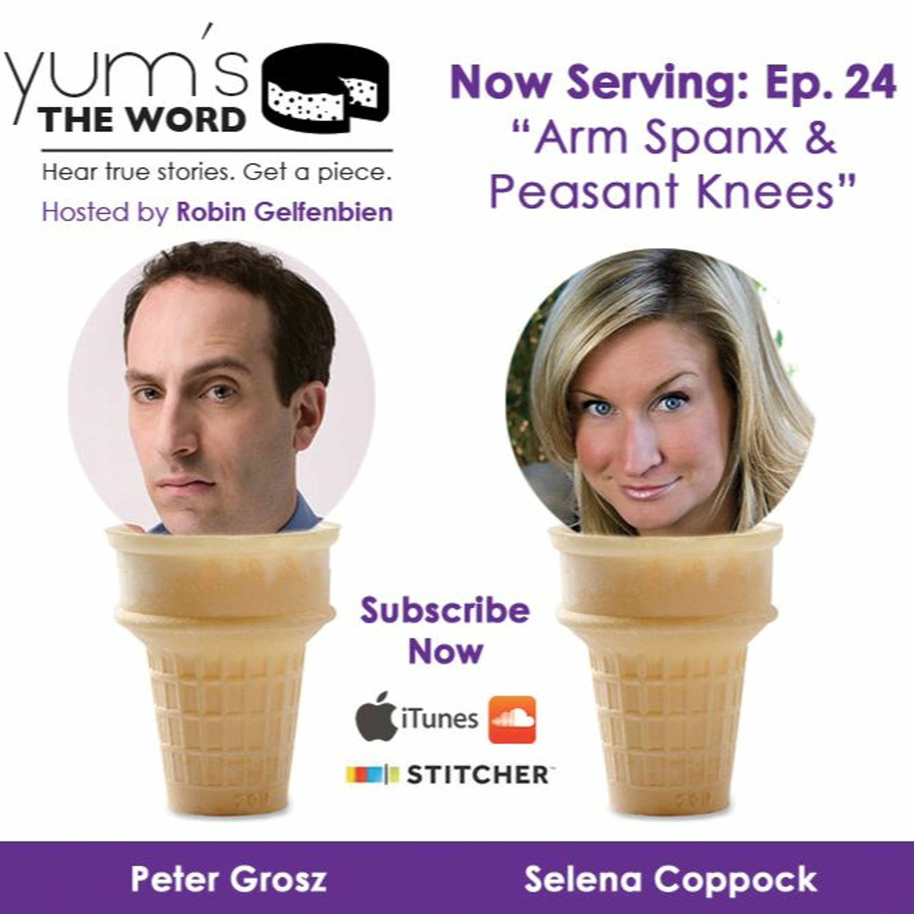 "Arm Spanx & Peasant Knees" with Peter Grosz & Selena Coppock - Ep. 24 episode artwork