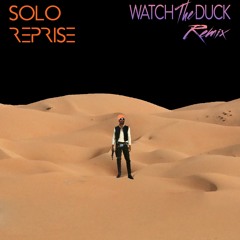 Solo Reprise - Andre 3K (WatchTheDuck Remix)