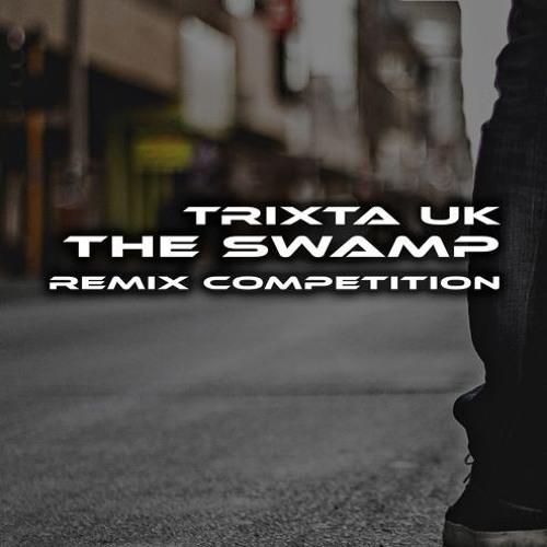 Trixta UK - The Swamp (Mr Offensive Remix) FREE D\L
