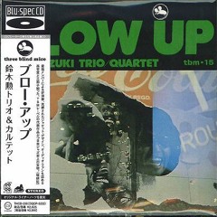 Isao Suzuki Trio - 03 - Blow Up
