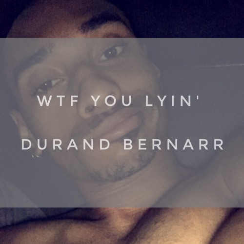 WTF You Lyin' (Feat. Patrick Paige II)