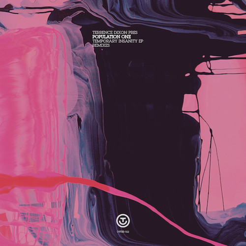 Terrence Dixon presents Population One - Temporary Insanity (Voiski Remix) [First Floor Premiere]