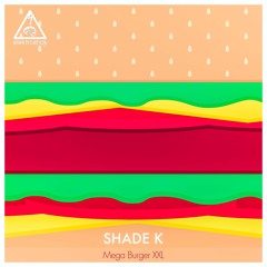 Shade K - Down Bitch [Out Now]
