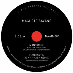 PREMIERE: Machete Savane - Manticore (Jonny Nash Remix)[Not An Animal]
