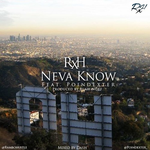 Neva Know Ft. Poindexter (VIDEO LINK BELOW)