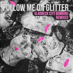 Gladbeck City Bombing: UNTERGEHEN (istari Lasterfahrer Remix)