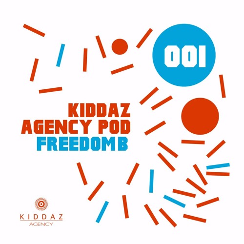 KIDDAZPOD 001 - FreedomB (september 2016)
