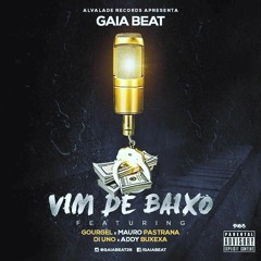 02 - Gaia Beat - Vim De Baixo (feat Gourgel, Mauro Pastrana, D One, Addy Buxexa).mp3