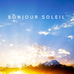 LLOUNGE - Bonjour Soleil