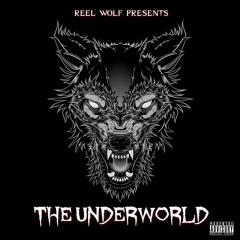 Reel Wolf Presents "The Underworld" w/ Vinnie Paz, ILL Bill, Slaine, Bizarre & More (REMIX)