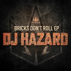 Hazard - Bricks Don't Roll