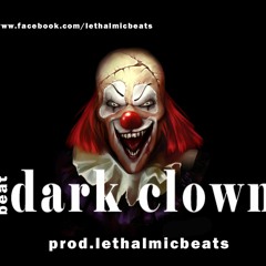 Dark clown  Beat Uso Libre Prod.lethalmicbeats