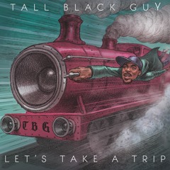 Tall Black Guy feat. Yusef Rumperfield - Come With Me And Fly (Worldwide Premiere)