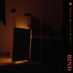 BIND (feat.hunny hunna)