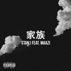 Stan1 Ft Maazi - F A M (Love For The FAM) [Prod. Brinky Beats]