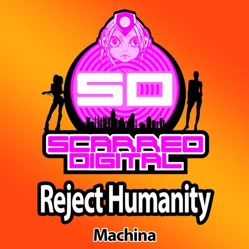 SD097: Machina - Reject Humanity. Released 14/09/2016