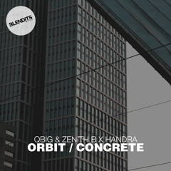 Handra x QBIG & Zenith B - Concrete