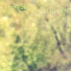 Parvati Haze (Om Shanti)