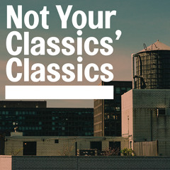 Not Your Classics' Classics #01