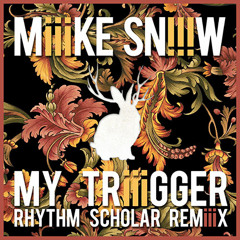 Miike Snow - My Trigger (Rhythm Scholar Remix)