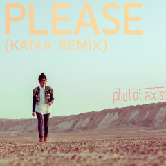 Phototaxis - Please (kataa REMIX)