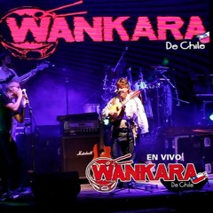 WANKARA - Déjame morir por ti (Chile)