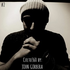 John Gorbera - Culto360 - Nº2