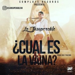 La Insuperable - Cual Es La Vaina