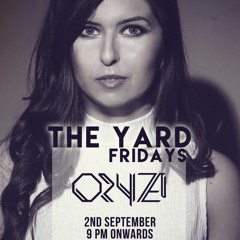 Oryza | The Yard Friday's @ The Yard | 2nd September (DJ Set)