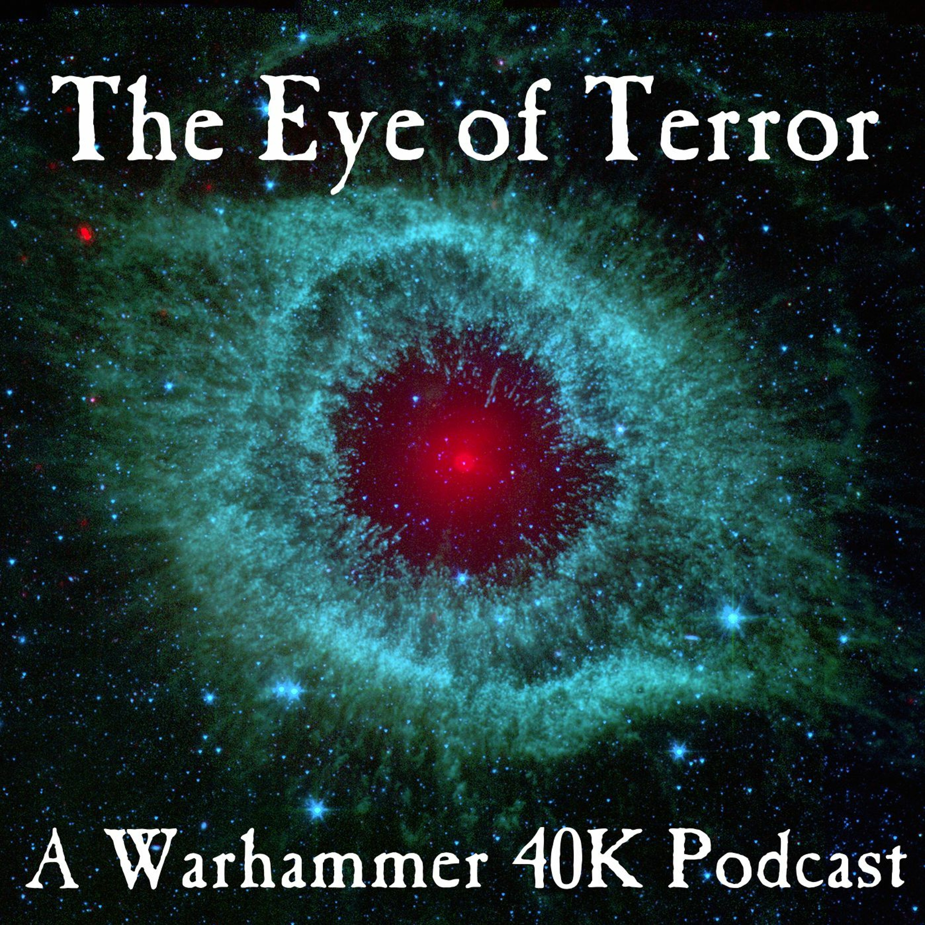 The Eye of Terror Podcast