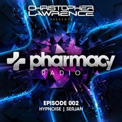 Pharmacy Radio #002 w/ guests Hypnoise & Serjan