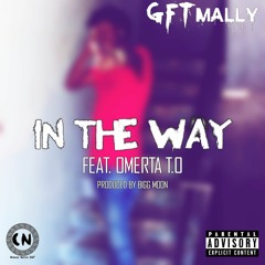 In The Way (Feat. Omerta T.O) [Prod. by Bigg Moon]