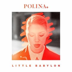 Polina - Little Babylon (Paul Mart & Andrew Flowerz Remix)