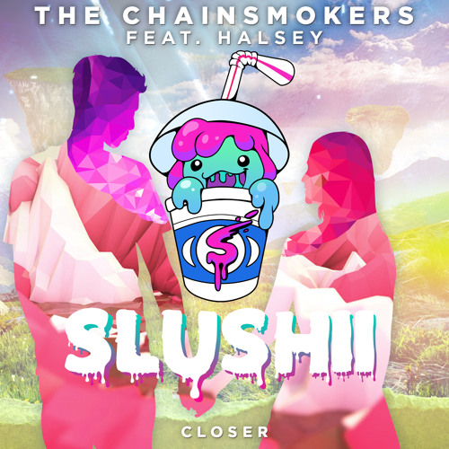 The Chainsmokers ft Halsey- Closer (Slushii Remix)