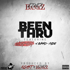 Einer Bankz ft. Lazy-Boy x Bandaide - Been Thru (Prod. Koast) [Thizzler.com Exclusive]