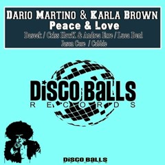 Dario Martino & Karla Brown - Peace & Love (Baseek Remix)