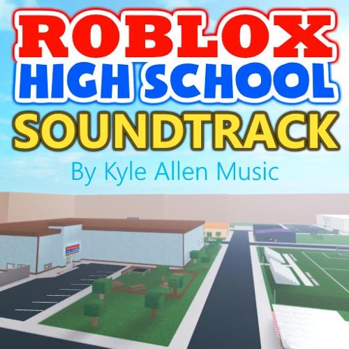 Roblox High School Evening 1 Weekday By Kyle Allen Music - 