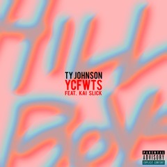 YCFWTS feat. Kai Slick (Prod. by The Breed)[VIDEO OUT NOW]