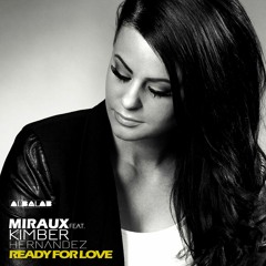 Miraux feat. Kimber Hernandez - Ready For Love(Deephouse Mix)