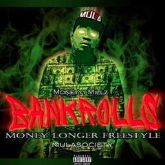Bank Rolls (Money Longer Freestyle)