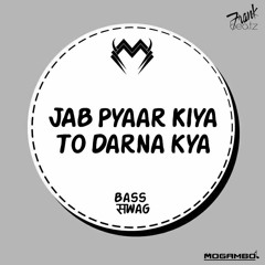 Jab Pyaar Kiya To Darna Kya (Fcuk Love) - Mogambo (Remix)