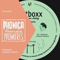 Phonica Premieres: Outboxx - Rumours (Andres Remix) [HYPERCOLOUR]