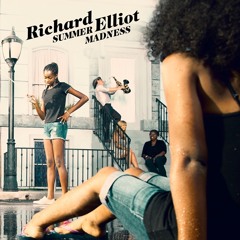 Richard Elliot : Summer Madness