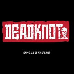 Losing All My Dreams