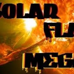 Solar Flare Ft. Mega8it
