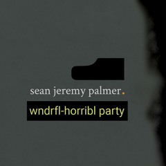 wndrfl-horribl party