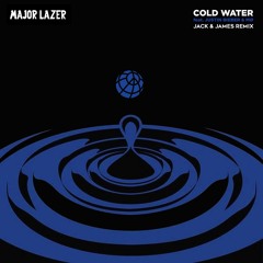 Major Lazer Feat. Justin Bieber & MØ - Cold Water (Jack & James Remix)
