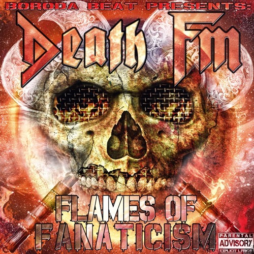 04. Flames Of Fanaticism ft. Hands Of Vengeance (Prod. By BorodaBeat, Cuts By Dj U-Turn)