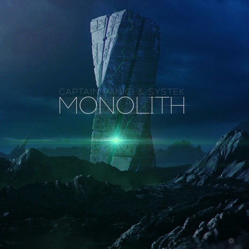 Captain Panic! & Systek - The Monolith
