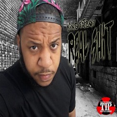 King Fatboy - Real Shit